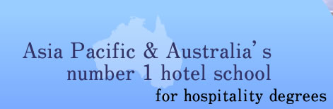 Asia Pacific & Australias number 1 hotel school for hospitality degrees